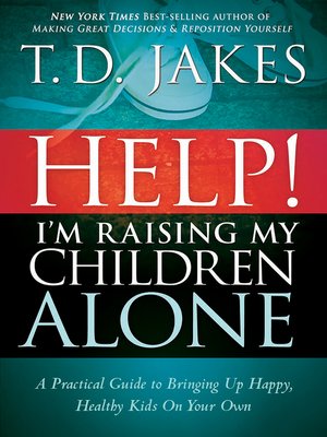 cover image of Help I'm Raising My Children Alone